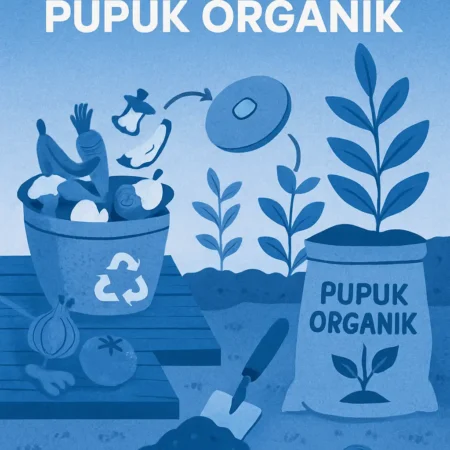 Mengolah Limbah Dapur menjadi Pupuk Organik